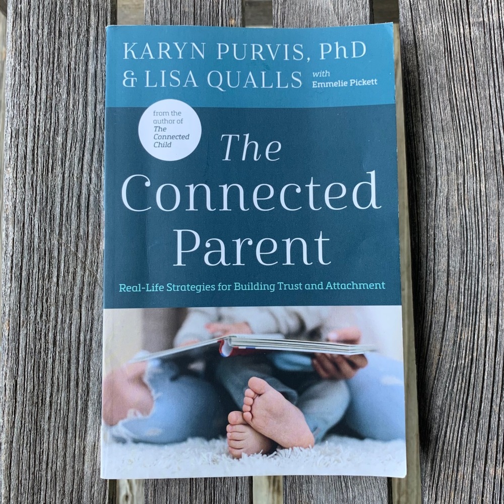 The Connected Parent Karyn Purvis Lisa Qualls Paperback 9780736978927 2020 TBRI